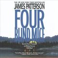 Cover Art for 9781478938095, Four Blind Mice (Alex Cross Novels) by James Patterson