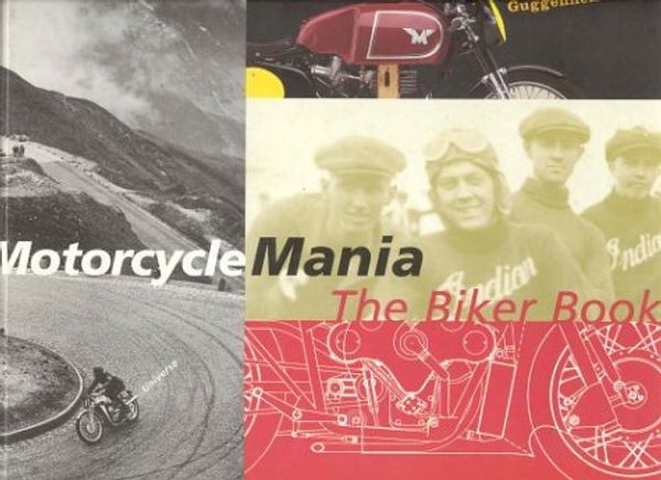 Cover Art for 9780789301321, Motorcycle Mania: The Biker Book by Matthew Drutt