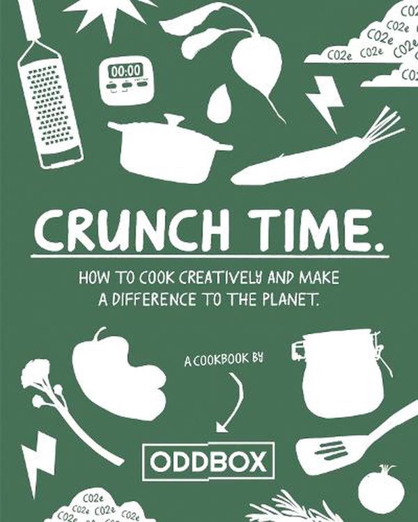 Cover Art for 9780008554484, Crunch Time: Fight food waste in 2023 with this new zero-waste cookbook, packed with fresh and healthy vegetarian recipes to help you get more from your fruit and vegetables. by Oddbox