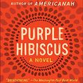 Cover Art for 9781627659611, Purple Hibiscus by Chimamanda Ngozi Adichie