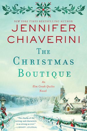 Cover Art for 9780062841162, The Christmas Boutique by Jennifer Chiaverini