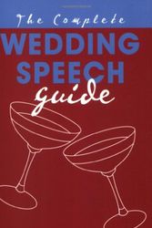 Cover Art for 9781843308218, The Complete Wedding Speech Guide by Andrew Byrne