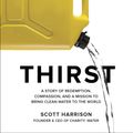 Cover Art for 9781524762865, Thirst by Scott Harrison