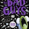 Cover Art for 9781760668686,  The Bad Guys: Episode 13: Cut to the Chase by Aaron Blabey
