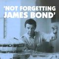 Cover Art for 9781905287031, Not Forgetting James Bond: The Autobiography of Production Designer Syd Cain by Syd Cain