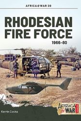 Cover Art for 9781910294055, Rhodesian Fire Force 1966-80 (Africa @ War) by Kerrin Cocks