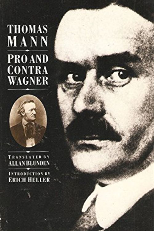 Cover Art for 9780226503356, Pro and Contra Wagner by Thomas Mann