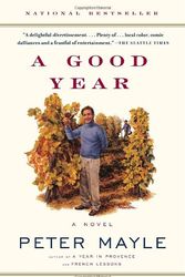 Cover Art for 9780375405914, A Good Year by Peter Mayle