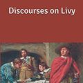 Cover Art for 9781650497983, Discourses on Livy by Niccolo Machiavelli