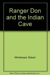 Cover Art for 9780817508043, Ranger Don and the Indian Cave by Robert Whitehead