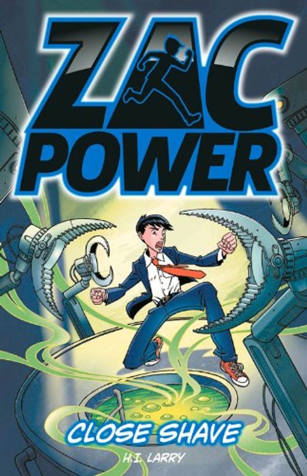 Cover Art for 9781742978338, Zac Power Close Shave by H. I. Larry