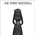 Cover Art for 9780317433494, The Third Wedding by Costas Taktsis