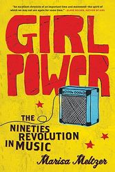 Cover Art for 9780865479791, Girl Power by Marisa Meltzer