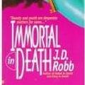 Cover Art for B007YZT7L2, Immortal in Death (In Death #3) (US Ed) by J.d Robb