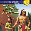 Cover Art for 9780679847069, Stepping Stones: The Last Of The Mohicans by James Fenimore Cooper