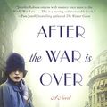 Cover Art for 9780606365208, After the War Is Over by Jennifer Robson