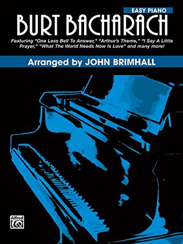 Cover Art for 9780769216843, Burt Bacharach by John Brimhall, Burt F. Bacharach