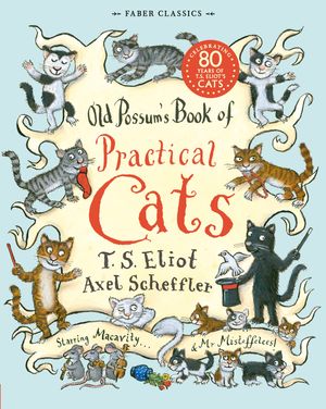Cover Art for 9780571252480, Old Possum's Book of Practical Cats by T. S. Eliot