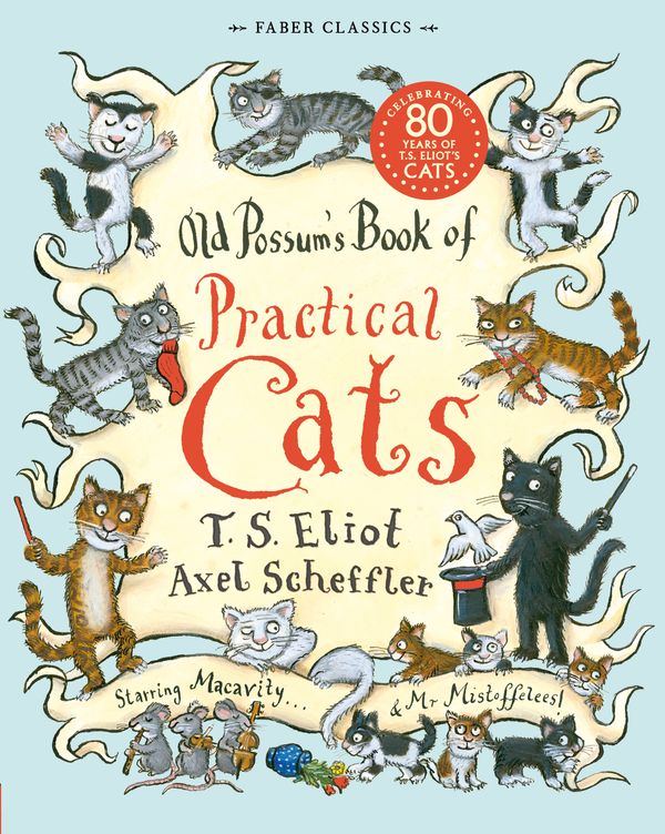 Cover Art for 9780571252480, Old Possum's Book of Practical Cats by T. S. Eliot