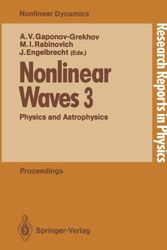 Cover Art for 9783540520245, Nonlinear Waves III: Physics and Astrophysics Proceedings of the Gorky School 1989 (Research Reports in Physics) (v. 3) by Andrei V.Gaponov- Crekhov