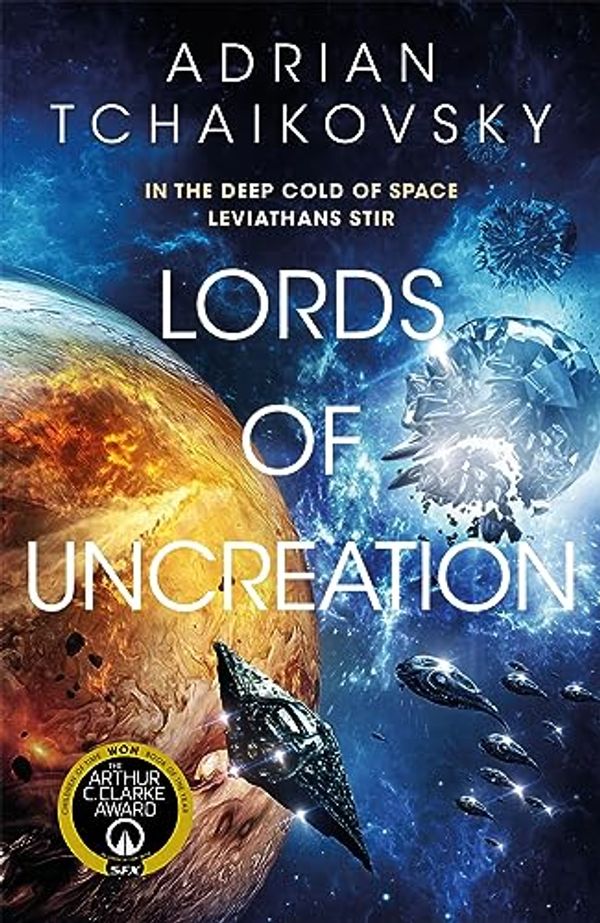 Cover Art for B0BVLY53KG, Lords of Uncreation by Adrian Tchaikovsky