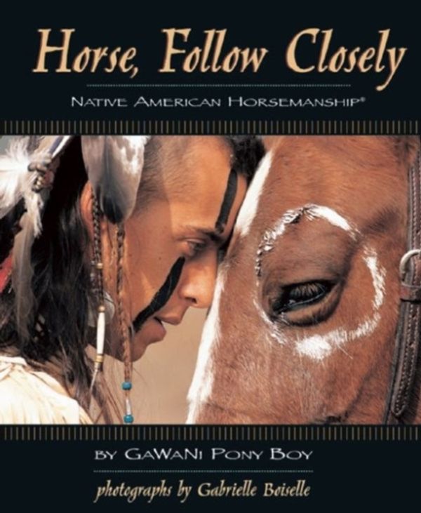 Cover Art for 9781931993890, Horse, Follow Closely by Pony Boy, Gawani