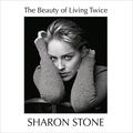 Cover Art for B09FFMJHB8, The Beauty of Living Twice by Sharon Stone