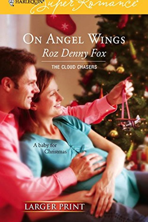 Cover Art for 9780373781331, On Angel Wings by Roz Fox