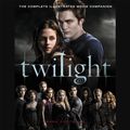 Cover Art for 9781600248870, Twilight: The Movie Companion by Mark Cotta Vaz