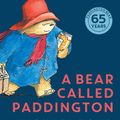 Cover Art for 9780008589035, A Bear Called Paddington by Michael Bond