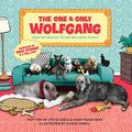 Cover Art for B084P5D88V, The One and Only Wolfgang: From Pet Rescue to One Big Happy Family by Steve Greig, Mary Rand Hess