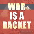 Cover Art for 9781939438584, War Is A Racket: Original Edition by Smedley D. Butler