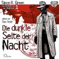 Cover Art for 9783956162251, Die dunkle Seite der Nacht: Geschichten aus der Nightside 1 by Green, Simon R.
