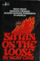 Cover Art for 9780451061379, Satan on the Loose by Nicky Cruz