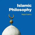 Cover Art for 9781851686254, Islamic Philosophy by Majid Fakhry