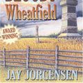 Cover Art for 9781572493605, Gettysburg's Bloody Wheatfield by Jay Jorgensen