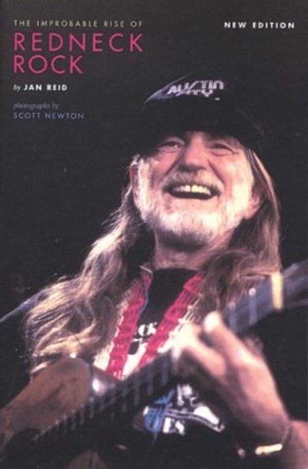 Cover Art for 9780292701977, The Improbable Rise of Redneck Rock by Jan Reid