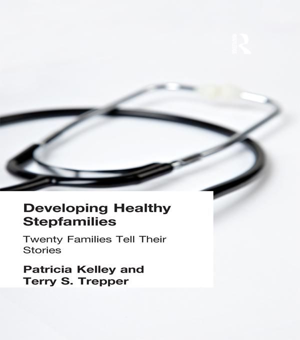 Cover Art for 9781317823247, Developing Healthy Stepfamilies by Patricia Kelley