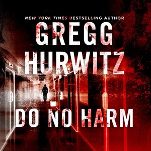 Cover Art for 9781978629479, Do No Harm by Gregg Hurwitz