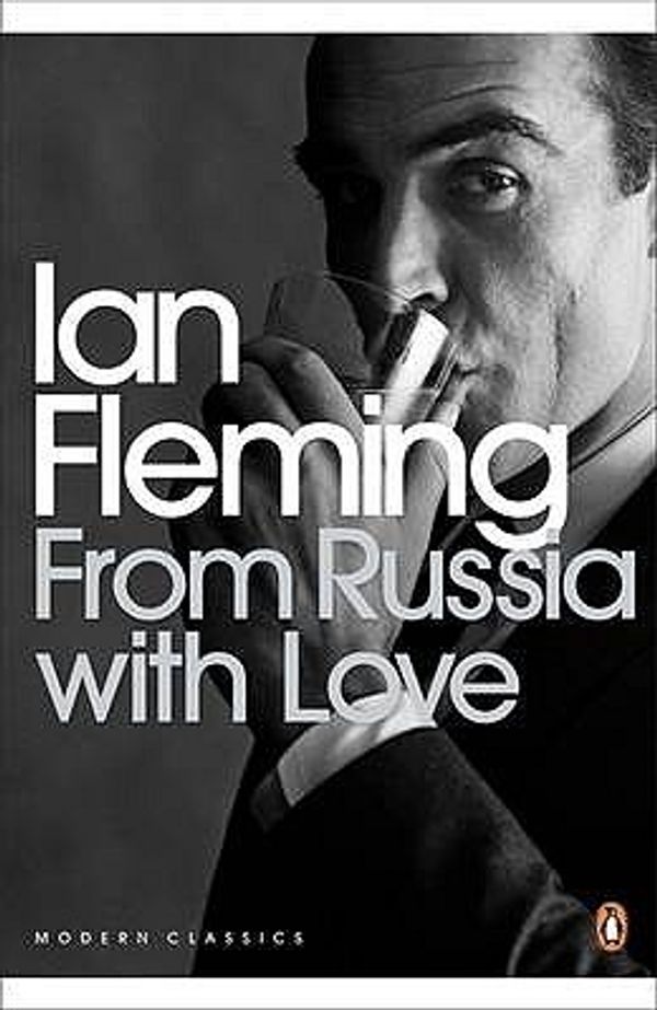 Cover Art for 9780141187600, From Russia with Love (Penguin Modern Classics) by Ian Fleming