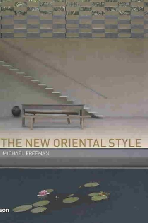 Cover Art for 9780500513057, The New Oriental Style by Michael Freeman