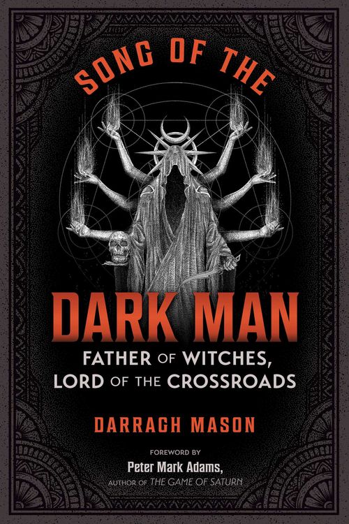 Cover Art for 9781644119099, Song of the Dark Man by Darragh Mason, Peter Mark Adams