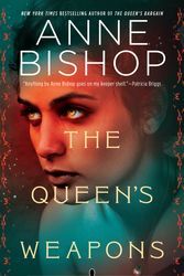 Cover Art for 9781984806666, The Queen's Weapons by Anne Bishop