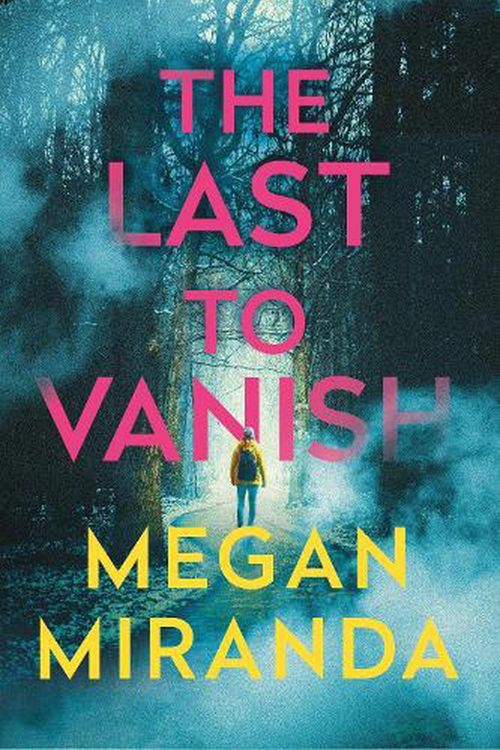 Cover Art for 9781838957513, The Last to Vanish by Megan Miranda