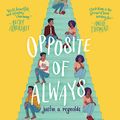 Cover Art for 9781982609337, Opposite of Always by Justin A. Reynolds
