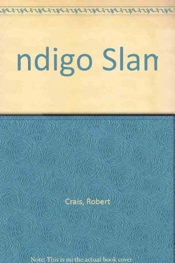 Cover Art for 9780708942789, Indigo Slam by Robert Crais