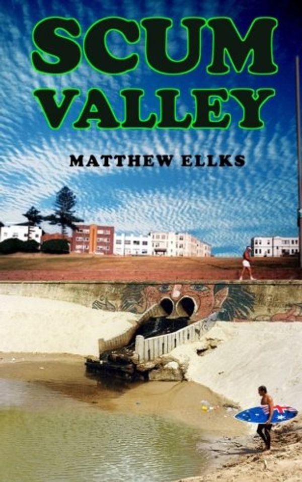 Cover Art for 9781497313200, Scum Valley by Matthew Ellks
