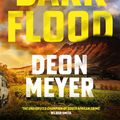 Cover Art for 9781529375510, The Dark Flood by Deon Meyer