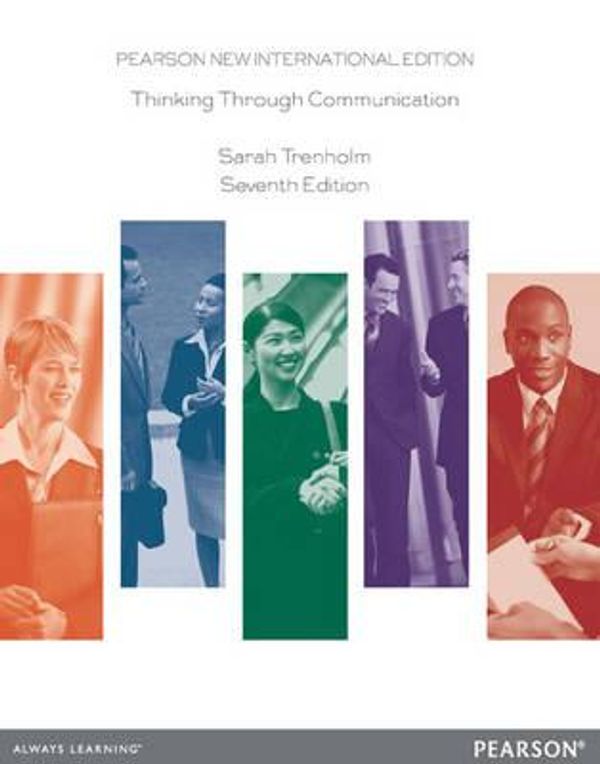 Cover Art for 9781292027166, Thinking Through Communication: Pearson New International Edition by Sarah Trenholm