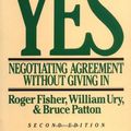 Cover Art for 0046442631242, Getting to Yes : Negotiating Agreement Without Giving In by Roger Fisher; Bruce M. Patton; William Ury